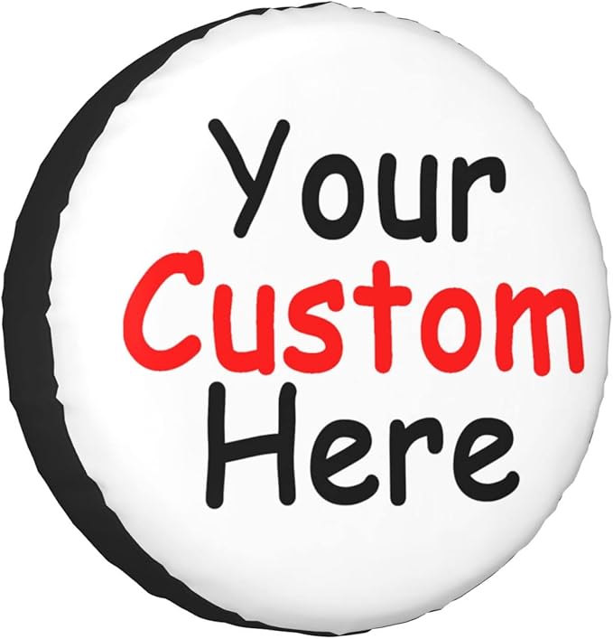 Custom Spare Tire Cover Add Your Own Personalized Image Text Wheel Tire Protectors Waterproof Wheel Cover Universal Fit for Camper Truck Trailer RV SUV and Many Vehicle 15 Inch