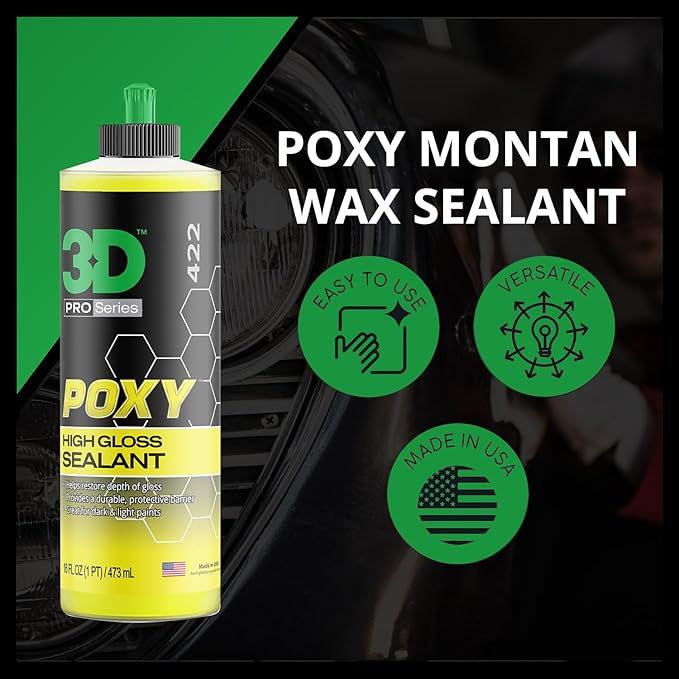 3D POXY Montan Wax Sealant – Long Lasting Hybrid Car Wax for High Gloss Finish & Paint Protection | Non-Staining Formula | Easy to Apply | Made in USA | 16 oz