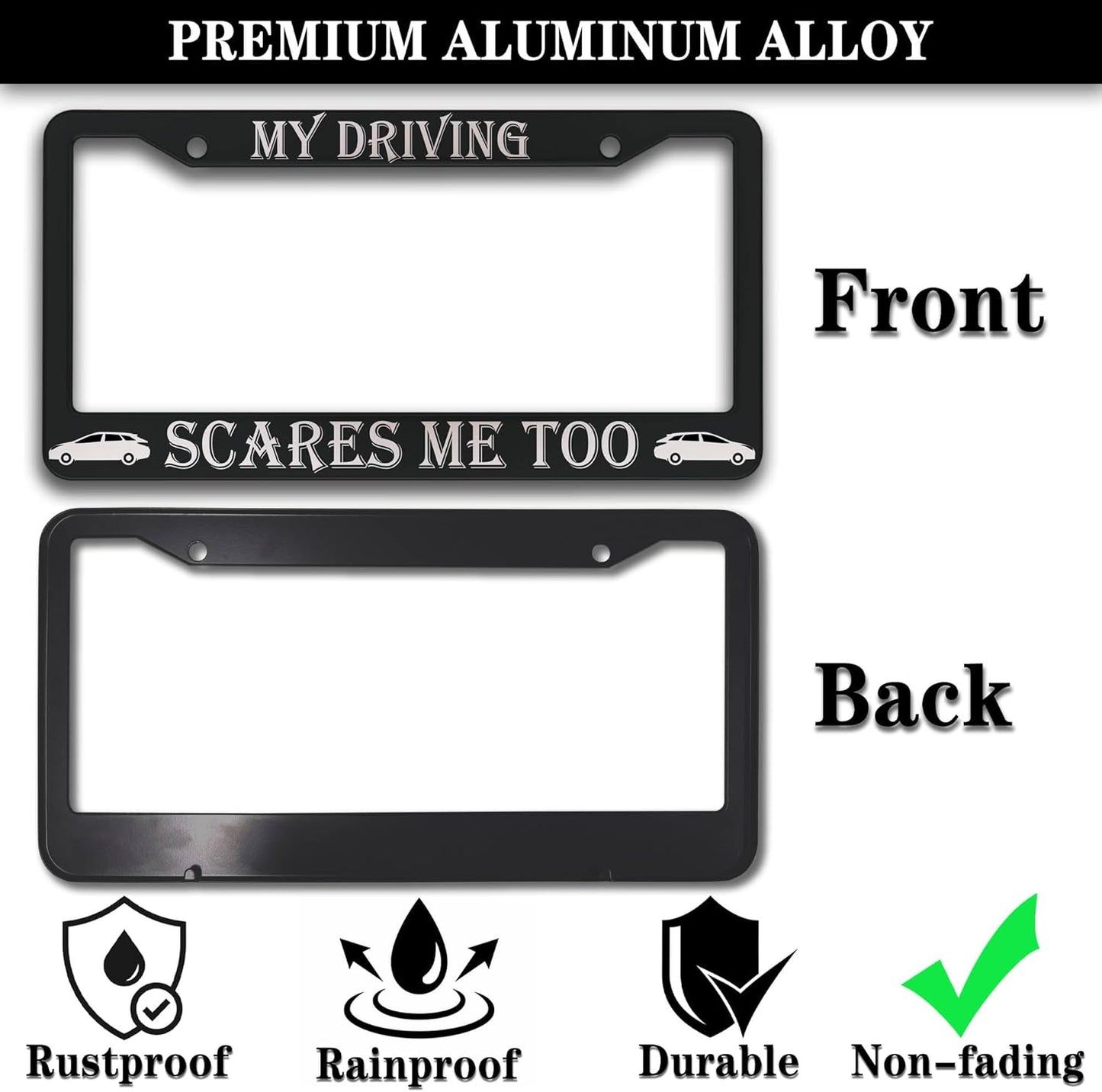 Fun License Plate Frame Cover Black and White License Plate Frames My Driving Scares Me Too Universal Aluminum Car Accessory 2 Pack with Screw Covers Set