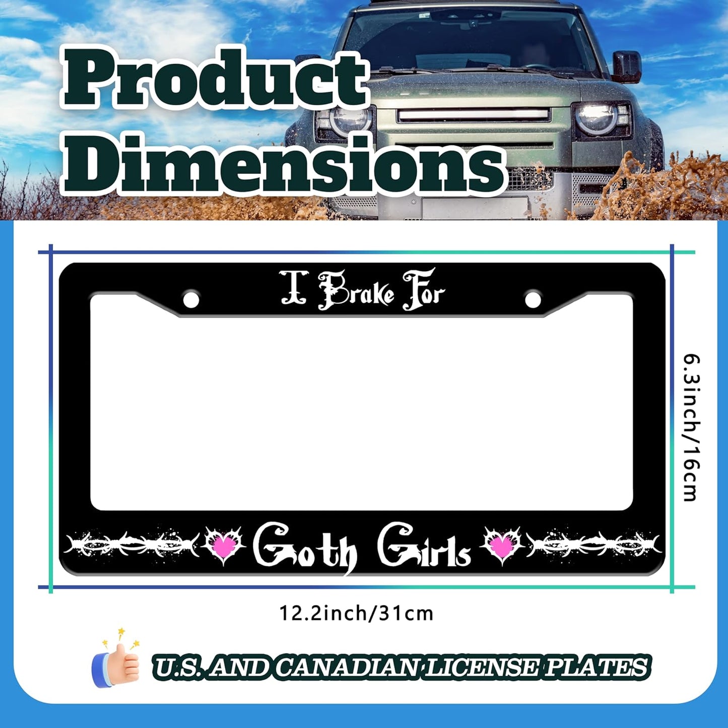 I Brake for Goth Girls License Plate Frame Funny Gothic License Plate Holder for Front or Rear Car Tags Reusable Durable Stainless Steel Car Decoration with Screws 6.3 X 12.2 Inch for Men Women